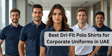 Best Dri-Fit Polo Shirts for Corporate Uniforms in UAE 2026 trends